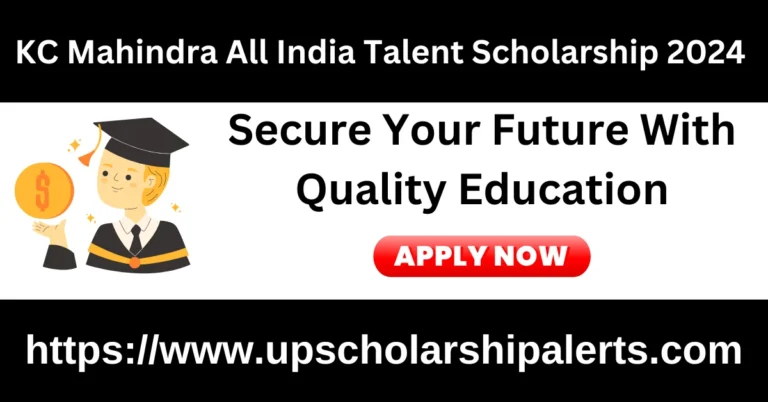 KC Mahindra All India Talent Scholarship 2024 