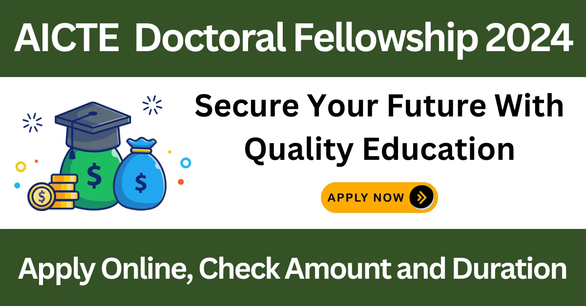 AICTE Doctoral Fellowship 2024