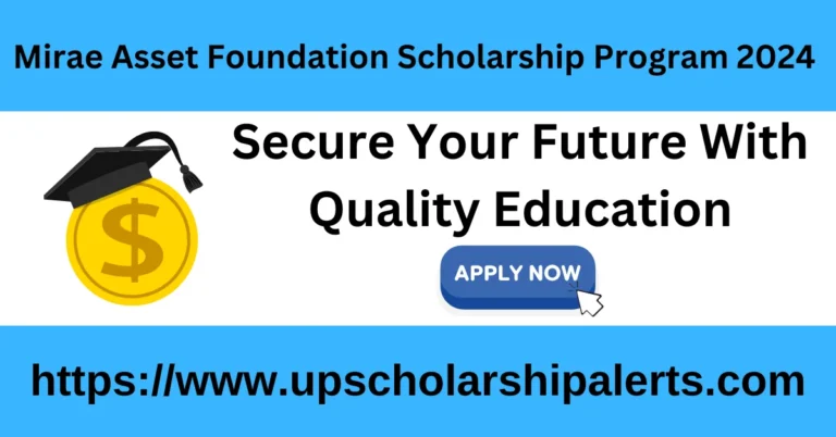 Mirae Asset Foundation Scholarship Program 2024