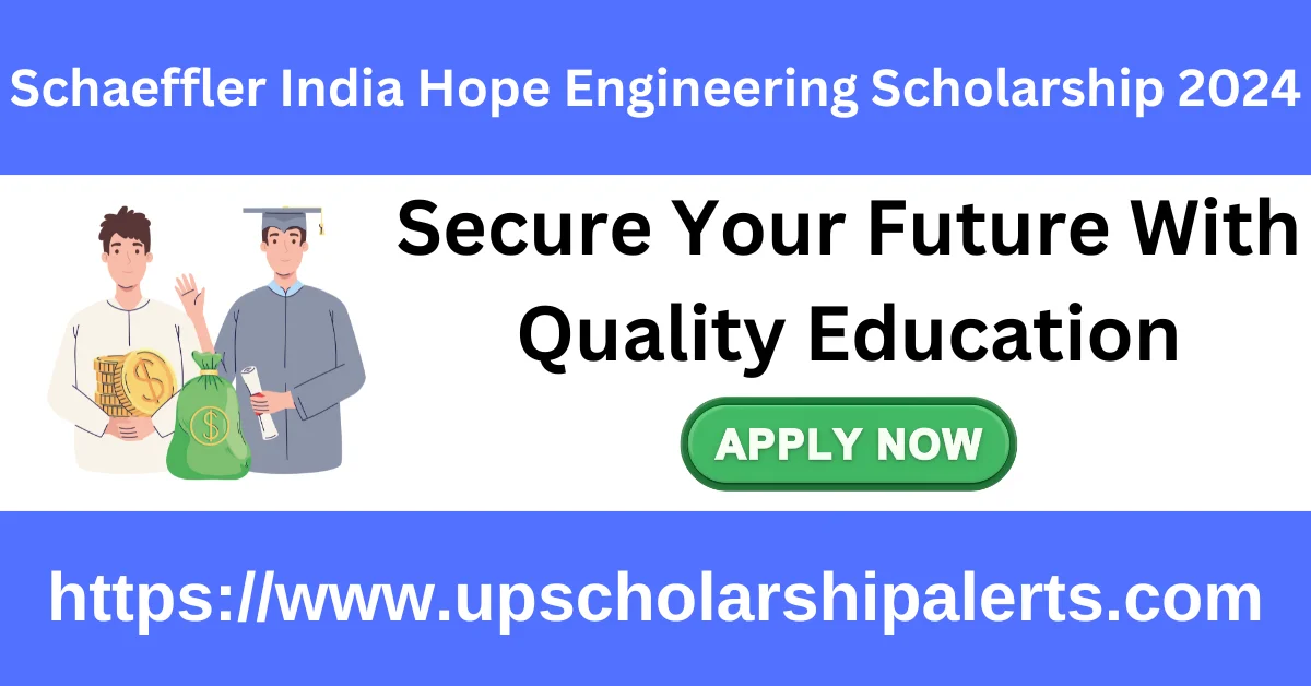 Schaeffler India Hope Engineering Scholarship 2024