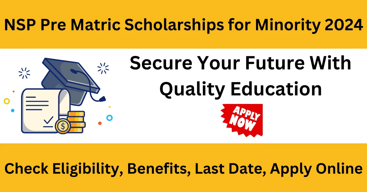 NSP Pre Matric Scholarships for Minority 2024