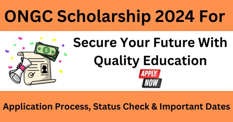 ONGC Scholarship 2024 For