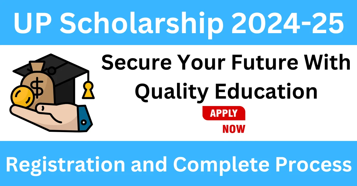 UP Scholarship 202425 Registration and Complete Process