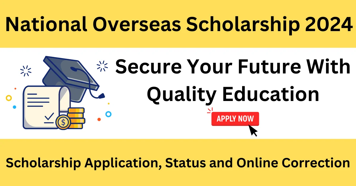 National Overseas Scholarship 2024