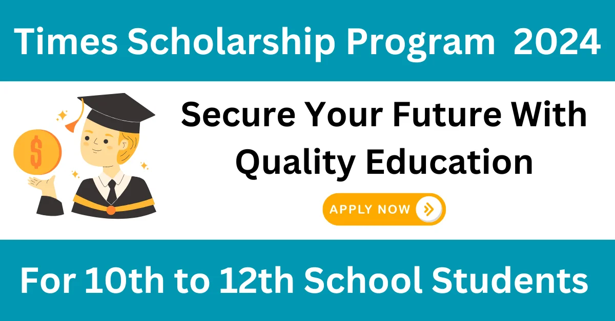 Times Scholarship Program 2024