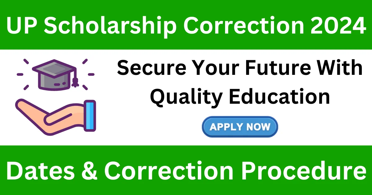 UP Scholarship Correction 2024