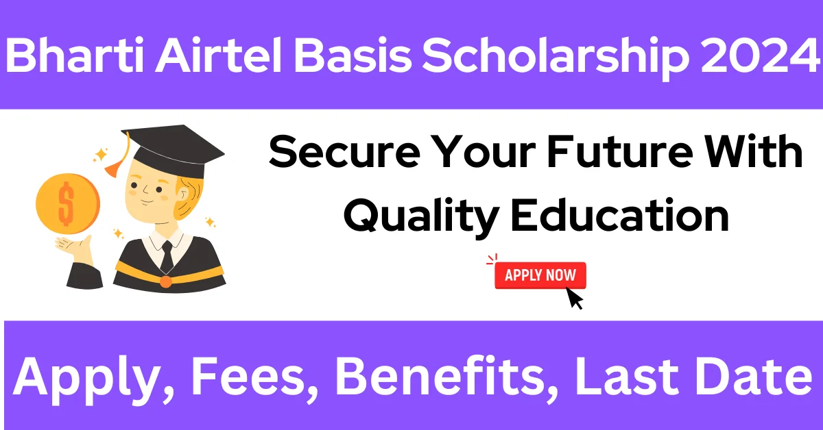 Bharti Airtel Basis Scholarship