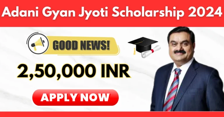 Adani Gyan Jyoti Scholarship 2024-25 Apply Now