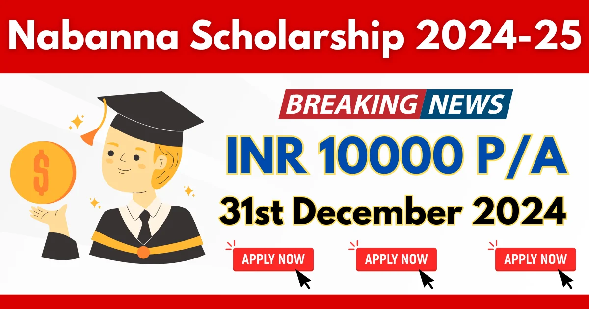 Nabanna Scholarship 2024 Application Form, Last Date, Status